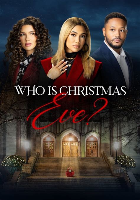Who is Christmas Eve (2021) Stream and Watch Online.